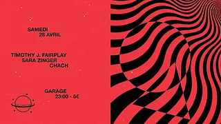 Garage x Delicatessen : Timothy J. Fairplay, Sara Zinger & Chach