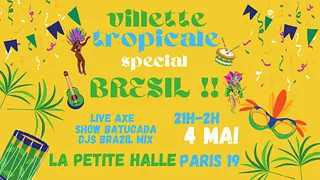 Villette Tropicale spécial Brésil à La Petite Halle !