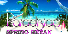 Paradisiac (Spring Break Closing)