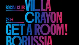 Partyfine : Yuksek, Villa, Crayon, Get a Room, Borussia