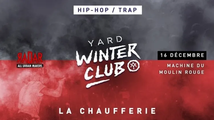 YARD Winter Club à La Machine du Moulin Rouge