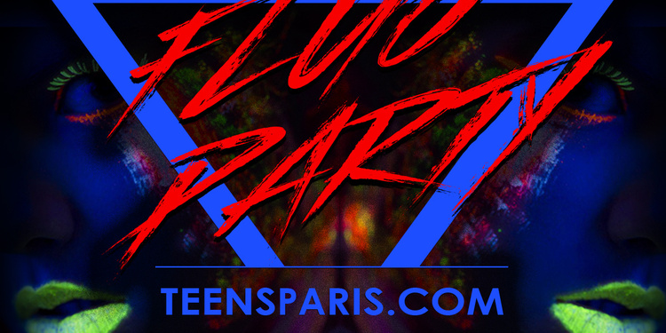 Teens Party Paris - Fluo Party (13-17ans)