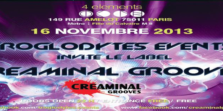 TROGLODYTES EVENT invite le label Creaminal Grooves