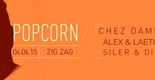 Popcorn : Chez Damier, Alex & Laetita, Siler & Dima