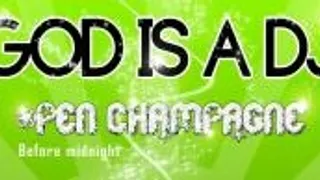 God Is A Dj