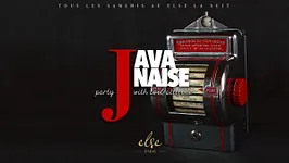 Tous les samedis «La Javanaise» Else la Nuit