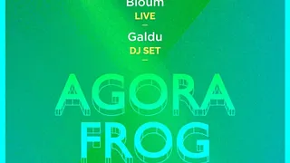 AgoraFrog Party #10: Bloum & Teach Kids Manners