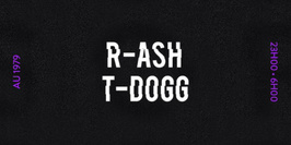 Le #DESORDRE - R-ASH & TYANA T-DOGG