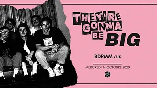 They're Gonna Be Big - BDRMM en concert au Supersonic
