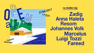 No Shelter Day - Open Air ! w/ Zadig, Marcelus, Johannes Volk, Luigi Tozzi, Anna Haleta, & more