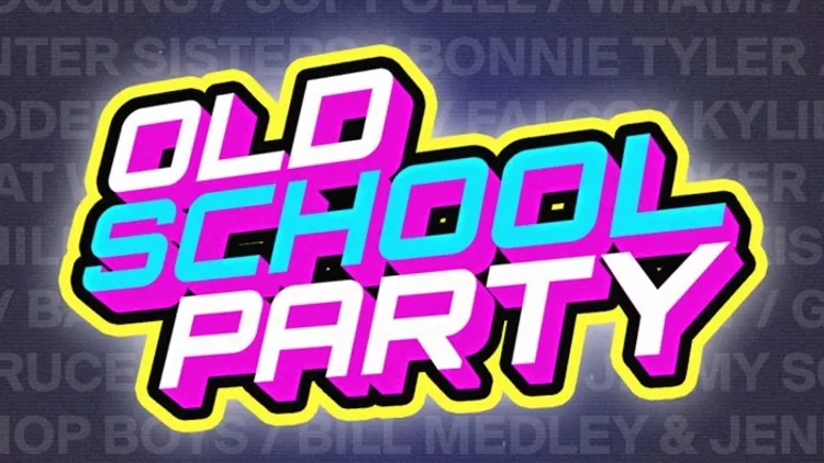 OLD SCHOOL PARTY