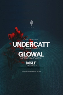 THE KEY X CACTUS MUSIC INVITES UNDERCATT & GLOWAL