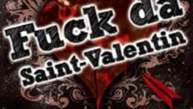 Fuck Da Saint-Valentin