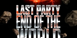 Last party end of the world