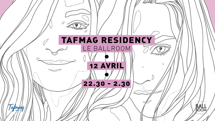 Tafmag residency at Ballroom (DJ set)