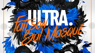 Ultra fait son Bal Masqué