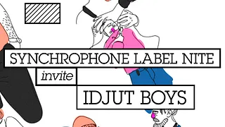 CLUB/ Syncrophone Label Night + Idjut Boys