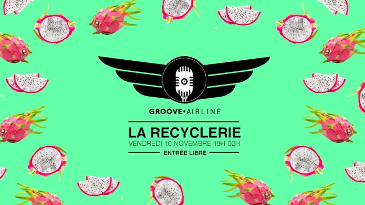 Groove Airline à la REcyclerie #7