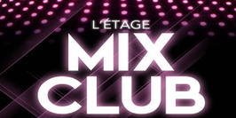L'Etage Mix Club