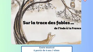 Sur la trace des fables de La Fontaine...  Contes de l'Inde à la France