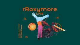 rRoxymore (Live)