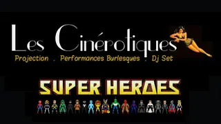 Les Cinerotiques / Edition Super Heroes
