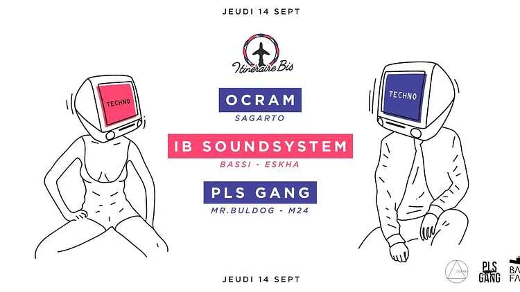 ItinéraireBis invite : PLS GANG & OCRAM