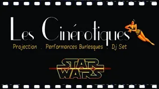 Les Cinérotiques // edition Star Wars //