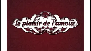 Le plaisir de l'Amour