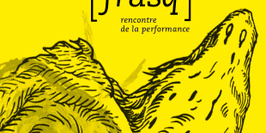 Festival [ frasq ], rencontre de la performance