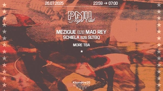 PMU : Mézigue b2b Mad Rey, Schiela b2b Sltbq