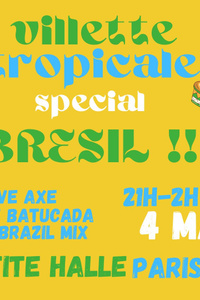 Villette Tropicale spécial Brésil à La Petite Halle ! - La Petite Halle - samedi 4 mai