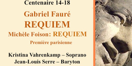 Programmation officielle centenaire : Requiem de Fauré. Requiem de Michèle Foison