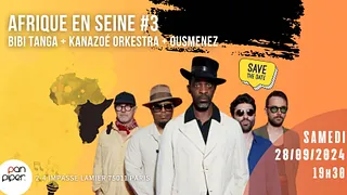 Bibi Tanga + Kanazoé Orkestra + Ousmenez -AFRIQUE EN SEINE # 3
