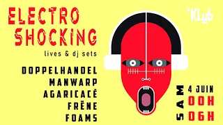 ELECTRO SHOCKING - LIVES + DJ SETS ELECTRO AU KLUB