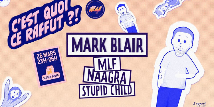 C'est quoi ce raffut ?! #4 Mark Blair