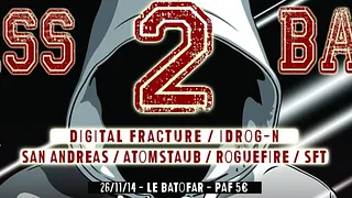 BASS2BASS V w/ DIGITAL FRACTURE + IDROG-N + SAN ANDREAS + ATOMSTAUB + ROGUE FIRE + SFT @ BATOFAR