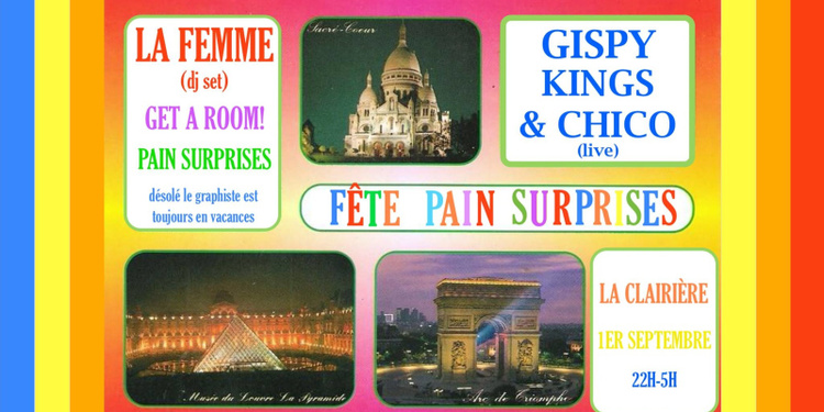 Pain Surprises Party / Gipsy Kings & Chico + La Femme (DJ Set)