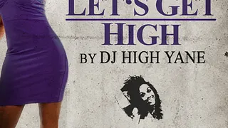Let's Get High