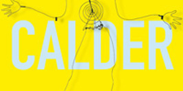 Alexander Calder: Les Années Parisiennes 1926-1933