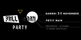Annulé - French teuch FULL MOON PARTY // La dernière