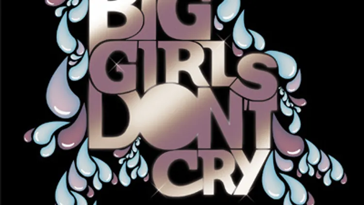 BIG GIRLS DON'T CRY