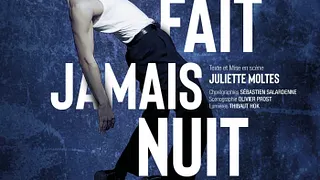 IL NE FAIT JAMAIS NUIT