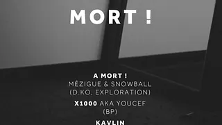 A Mort! • X1000 • Kalvin
