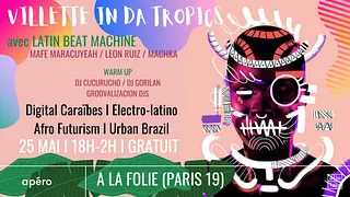 Villette in da Tropics I #afro #latino #caribbean #brazil #beats #electro I A La Folie