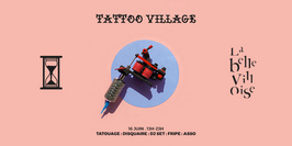 Tattoo Village - Juin 2019