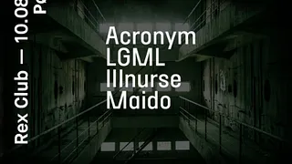 Polarité: Acronym, LGML, Illnure, Maido