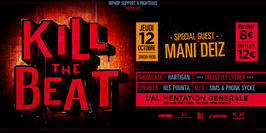 Kill The Beat Party : Special Guest Mani Deïz