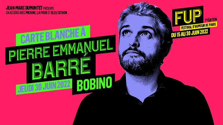 CARTE BLANCHE à PIERRE-EMMANUEL BARRE dans le cadre du Festival d'Humour de Paris