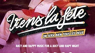 Viens La Fête ! On sera bien tous les deux.